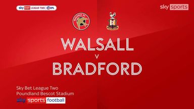 Walsall 2-3 Bradford 