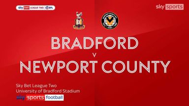 Bradford 4-1 Newport