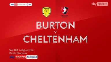 Burton 1-2 Cheltenham