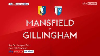 Mansfield 2-1 Gillingham