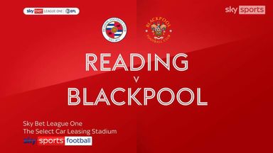 Reading 3-2 Blackpool