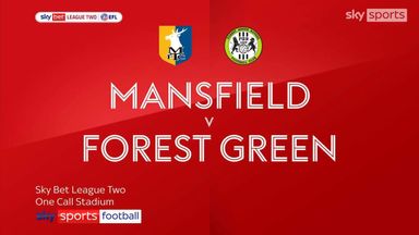 Mansfield 1-0 Forest Green