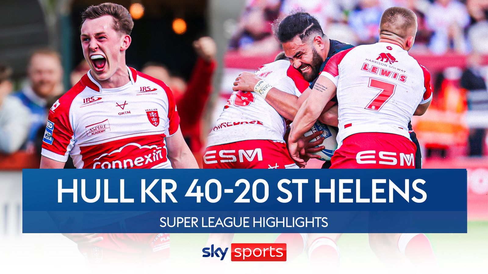 Hull KR 40-20 St Helens | Super League highlights