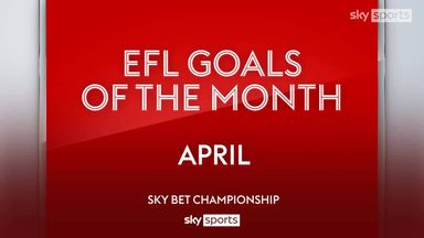 Championship: Goals of the Month | April