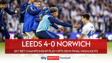 Leeds reach Championship play-off final after trashing Norwich 