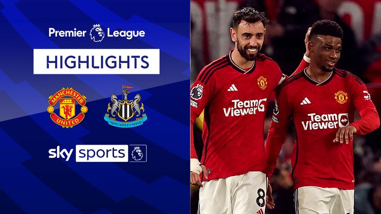 highlights from the Premier League match between Manchester United and Newcastle
