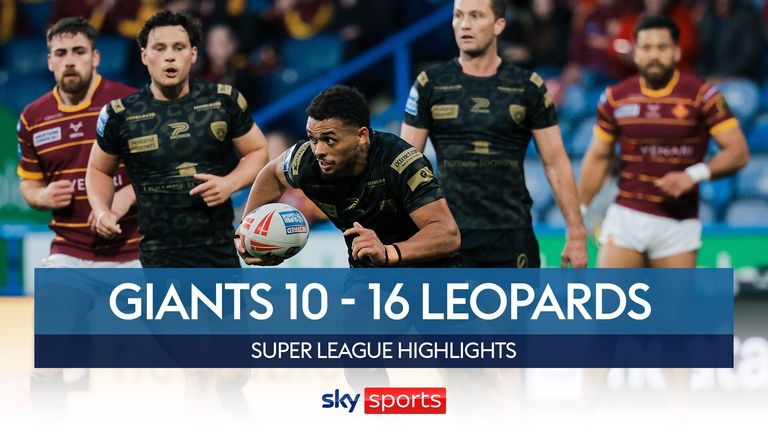 Highlights of the Super League match between Huddersfield Giants and Leigh Leopards