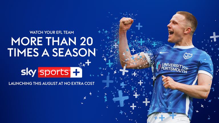 Watch EFL teams over 20 times a season from August