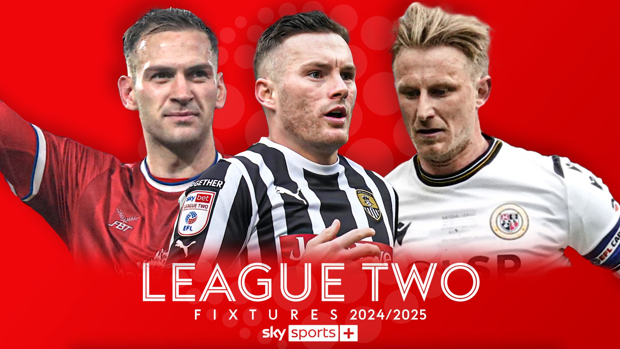 EFL 2024/25 fixtures Sky Sports+ to broadcast every game of opening