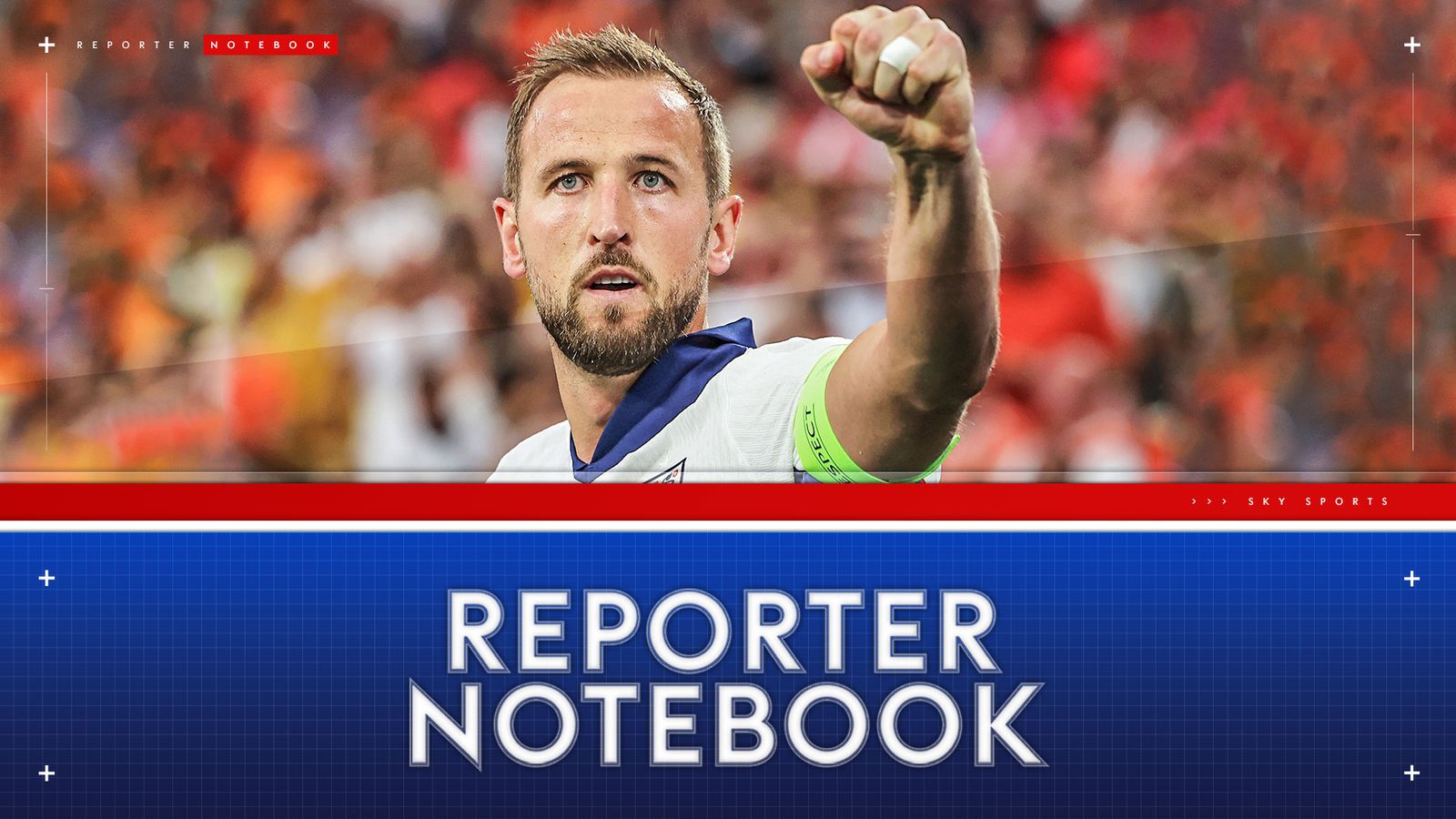 Reporter Notebook: Harry Kane is England’s talismanic leader taking the Three Lions into Euro 2024 final