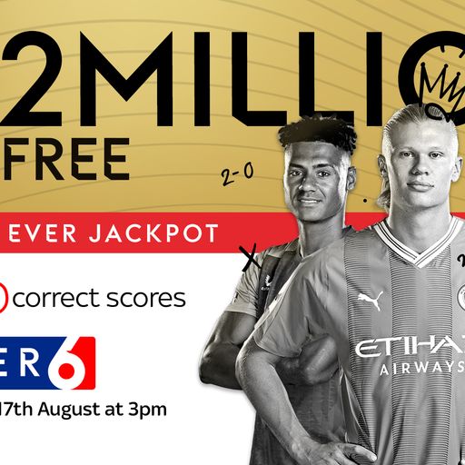 Win £2,000,000 with Super 6!