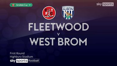 Fleetwood 2-1 West Brom