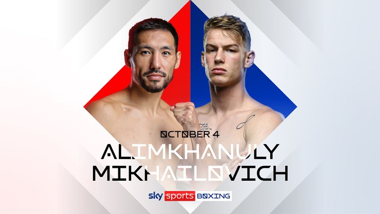 Janibek Alimkhanuly vs Andrei Mikhailovich live on Sky Sports on October 4