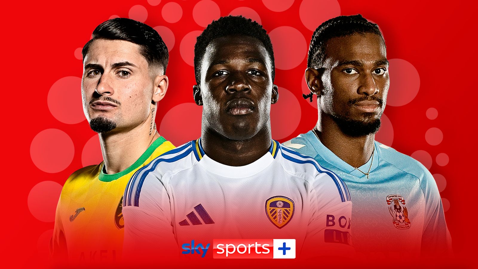 Leeds, Norwich y Coventry en acción | ¡31 juegos de EFL EN VIVO en Sky! & reflejos