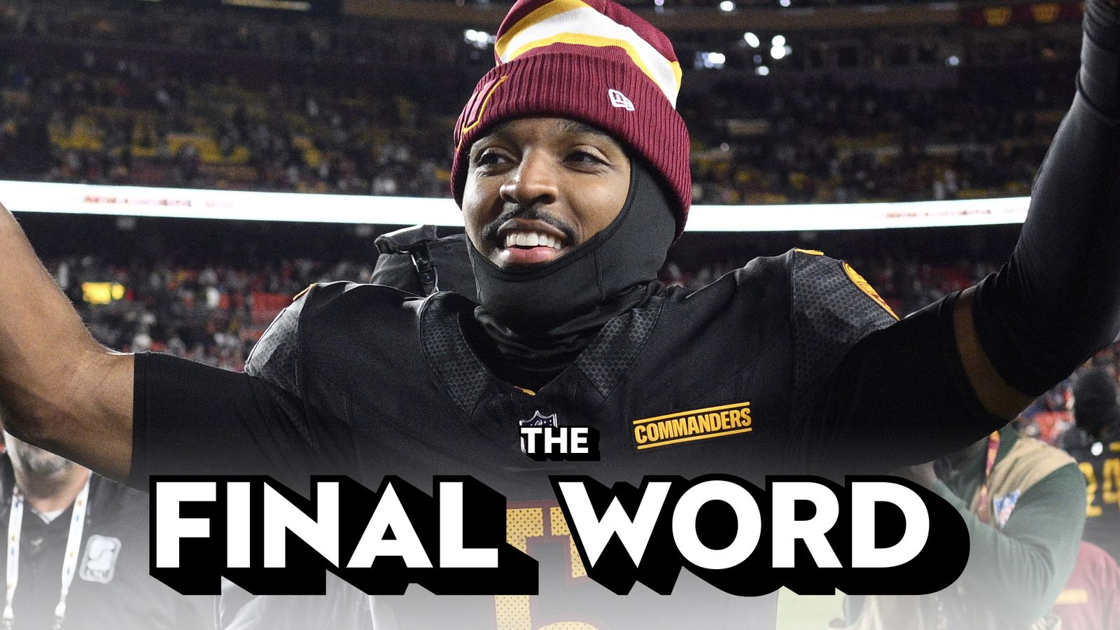 NFL The Final Word: Hail Mary hero Jayden Daniels transforms Washington, while Dan Campbell’s Detroit Lions dazzle again