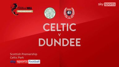 Celtic 2-0 Dundee