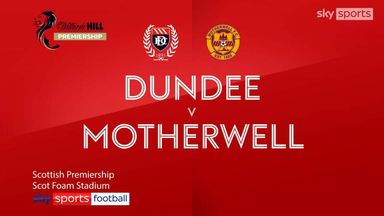 Dundee 4-1 Motherwell