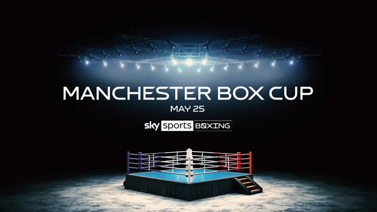 The finals of the Manchester Box Cup will be streamed live on Sky Sports on May 25