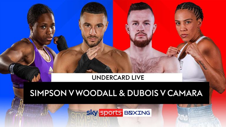 Simpson vs Woodall and Dubois vs Camara Undercard Live Stream