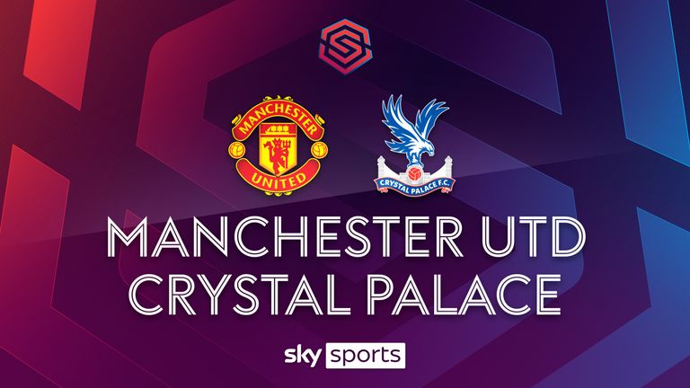 Man United 3-1 Crystal Palace