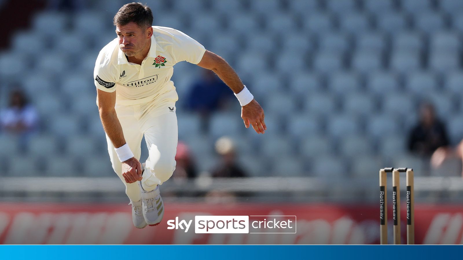 Anderson takes another two wickets on Lancashire comeback