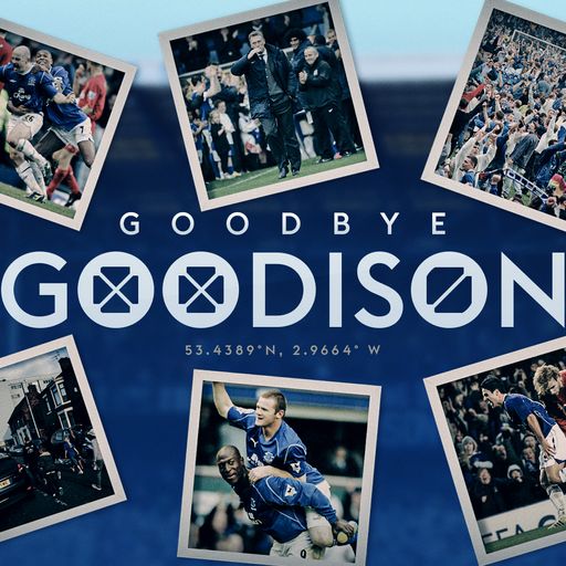 Goodbye Goodison: Everton says farewell to 'last of its kind' stadium
