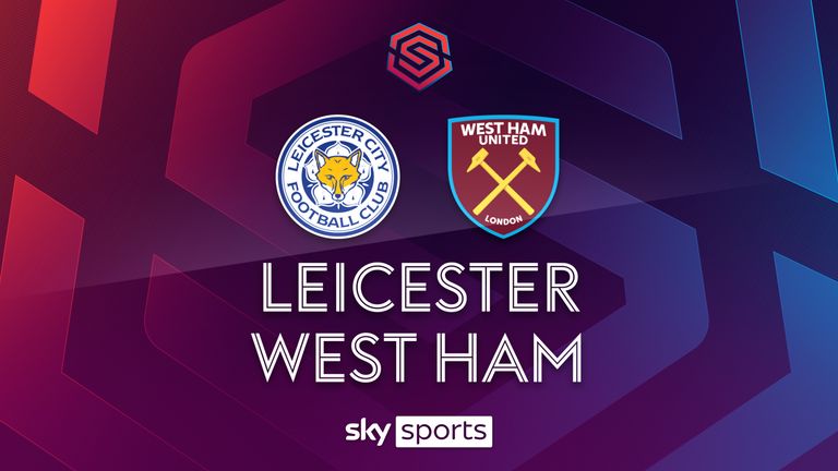 LEICESTER WEST HAM
