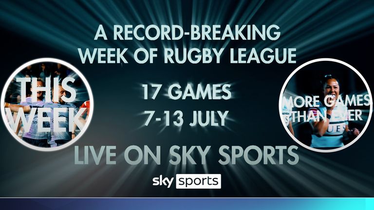 Watch the action from 17 live rugby league matches this week starting on Wednesday with the State of Origin right through until Sunday coming from the Super League and NRL from both the men's and women's live only on Sky Sports.