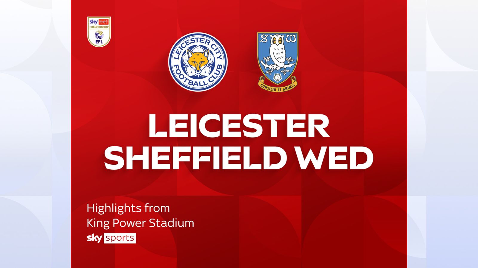 https://e0.365dm.com/25/08/1600x900/skysports-leicester-sheff-wed_6987601.jpg?20250810190846