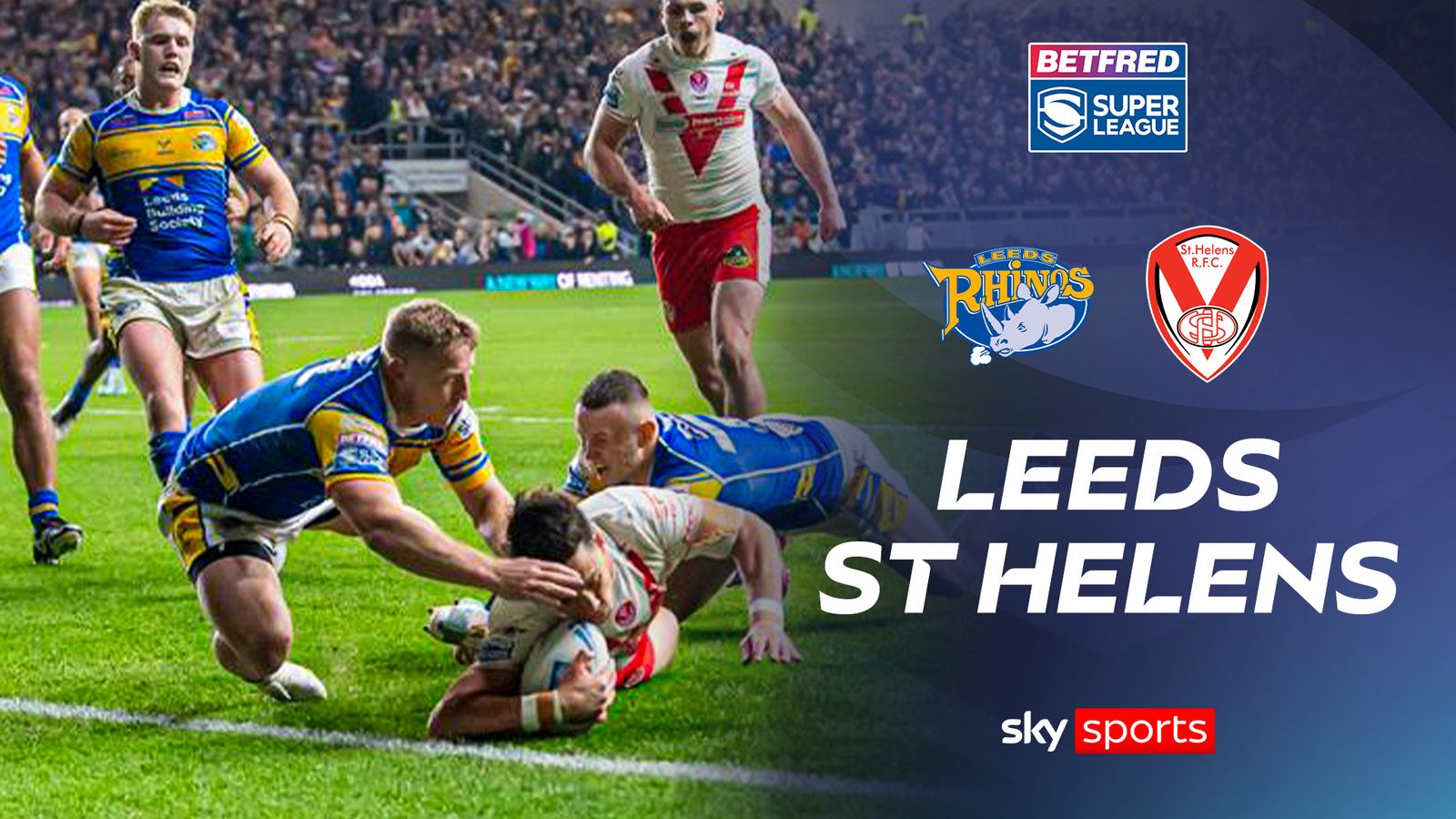 Leeds Rhinos 14-16 St Helens | Super League Highlights