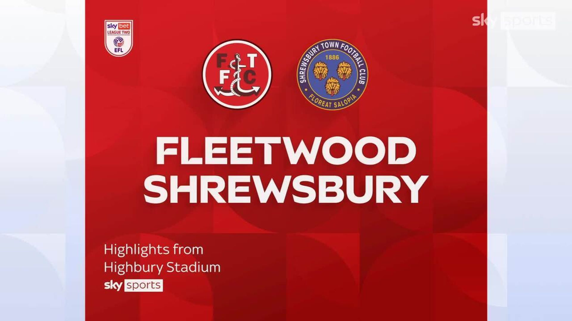Fleetwood 3-1 Shrewsbury 