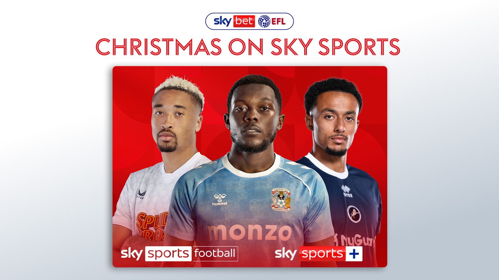 EFL on Sky this Christmas: EVERY Championship, League One and League Two game LIVE on Boxing Day