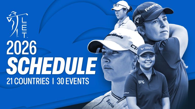 Ladies European Tour schedule 2026 (Pic credit: LET) 