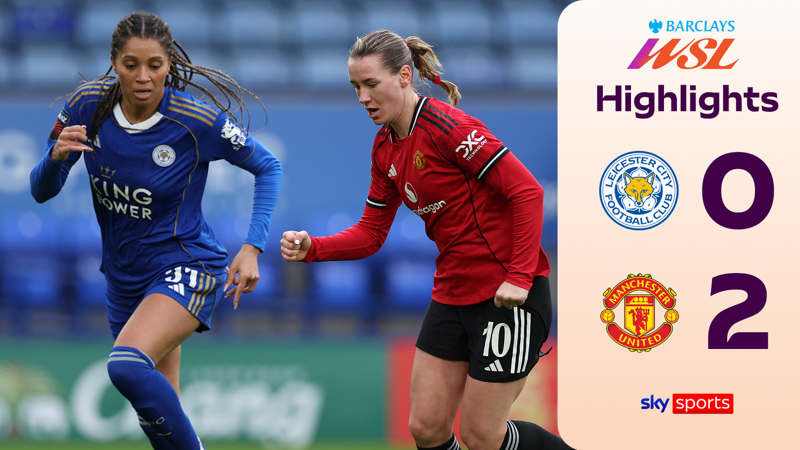 https://e0.365dm.com/26/02/1600x900/skysports-wsl-leicester-man-utd_7158165.png?20260207140524