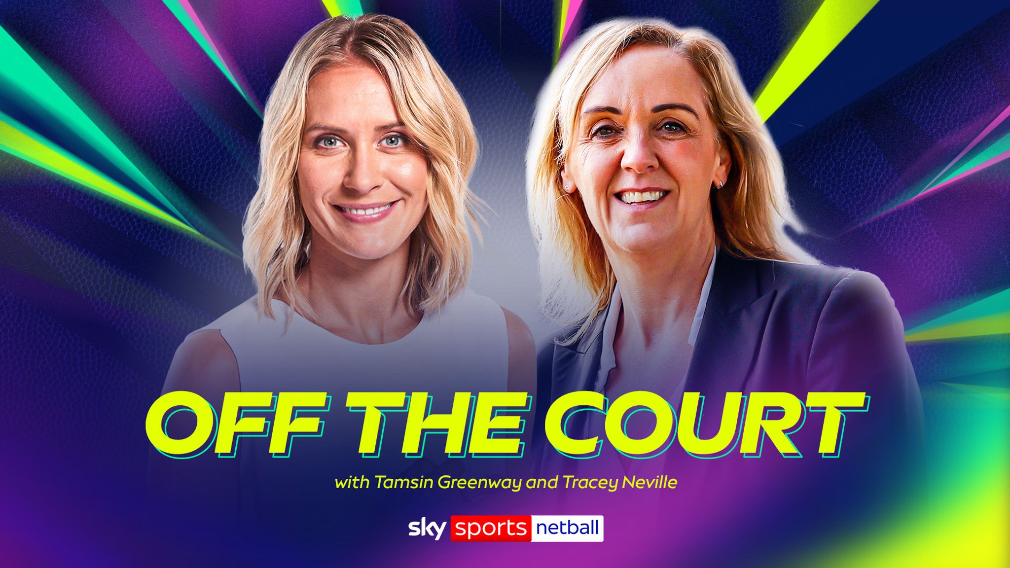 Tracey Neville and Tamsin Greenway team up on Sky Sports' Off The Court ...