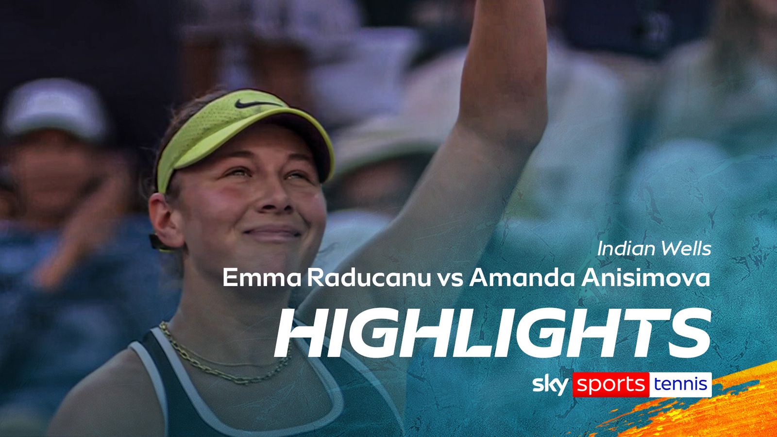 Emma Raducanu vs Amanda Anisimova | Indian Wells highlights