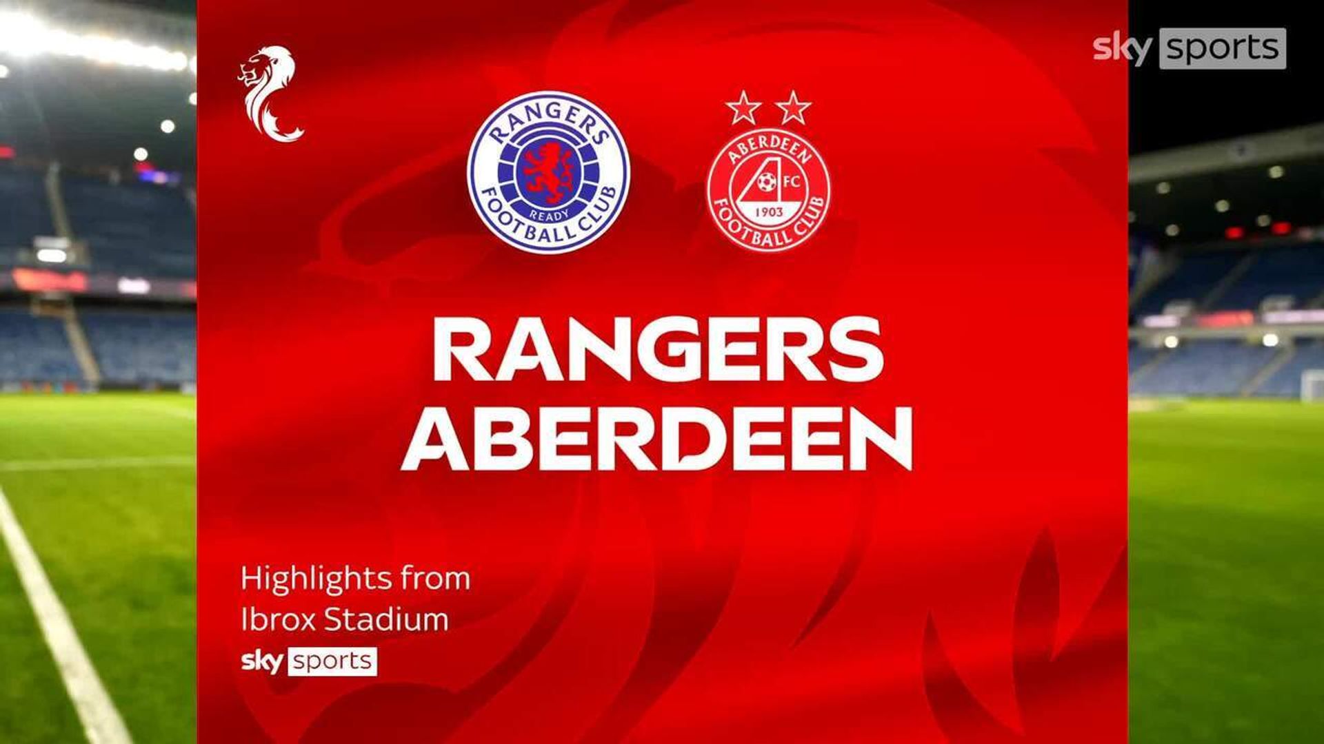 Rangers 4- 1 Aberdeen 