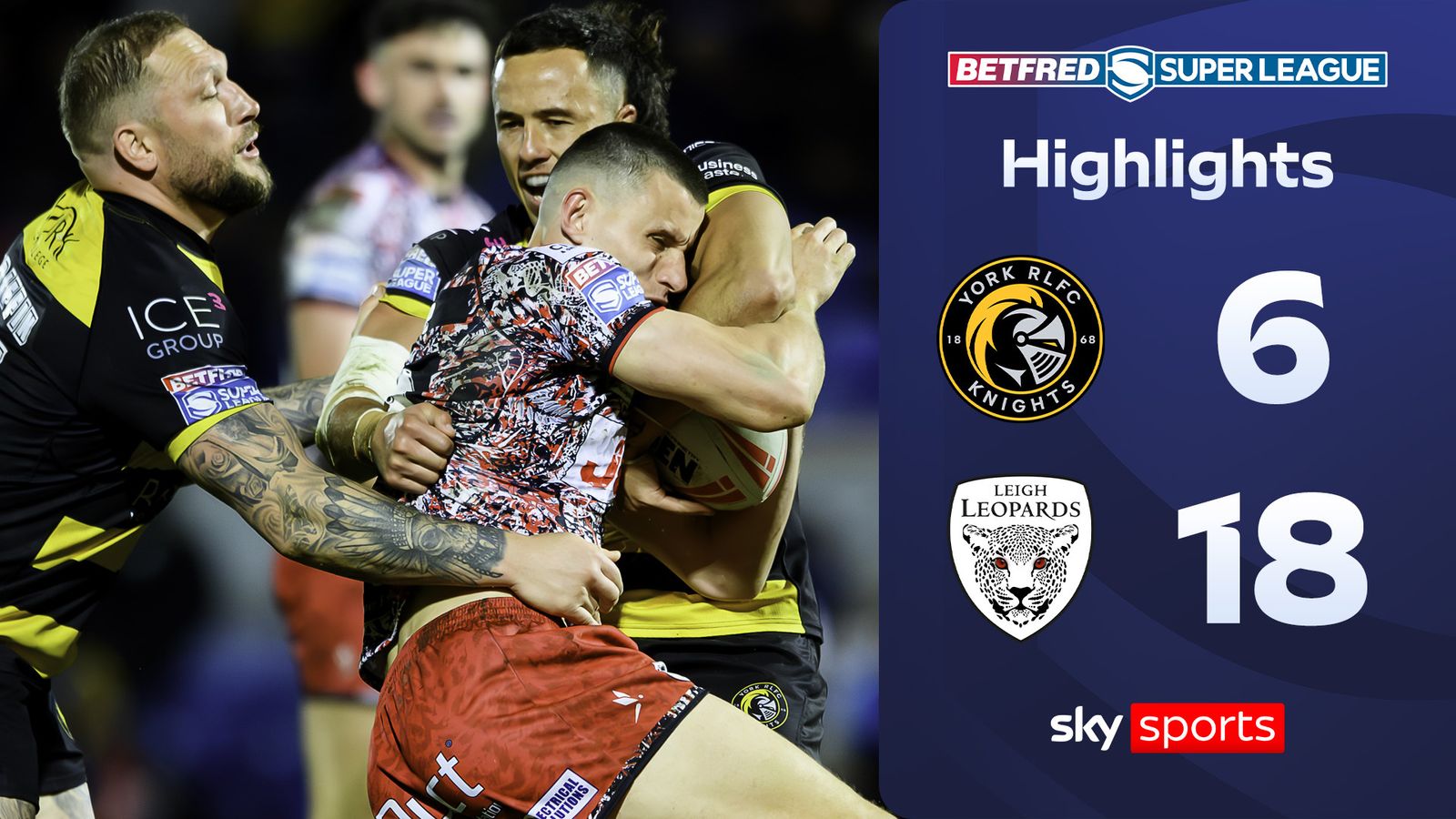 York Knights 6-18 Leigh Leopards | Super League highlights