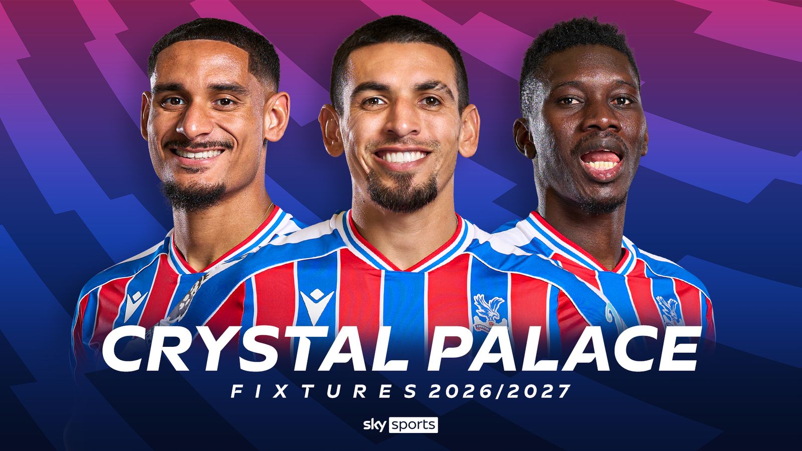 Crystal Palace: Premier League 2026/27 fixtures and schedule