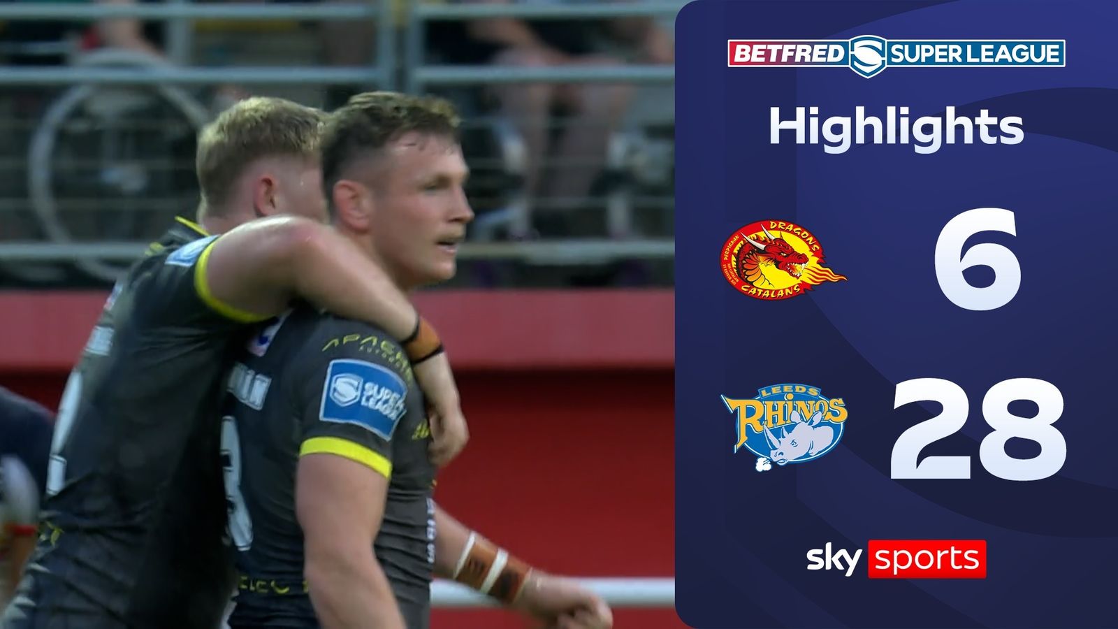 Catalans Dragons 6-28 Leeds Rhinos | Super League highlights