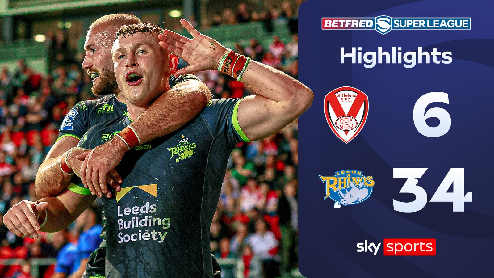 St Helens 6-34 Leeds Rhinos | Super League highlights