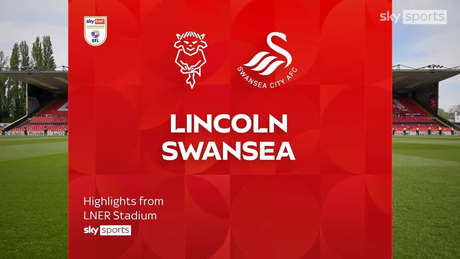 Lincoln City 1-2 Swansea City