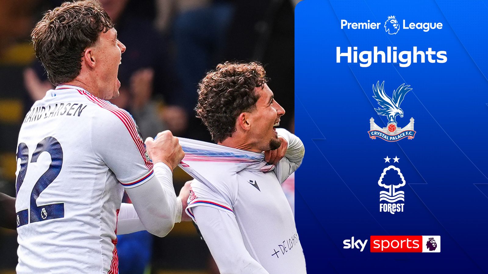 Crystal Palace 3-1 Nottingham Forest | Premier League highlights