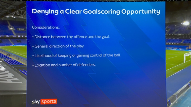 The considerations when officials are making a decision on whether a player has denied a clear goalscoring opportunity 