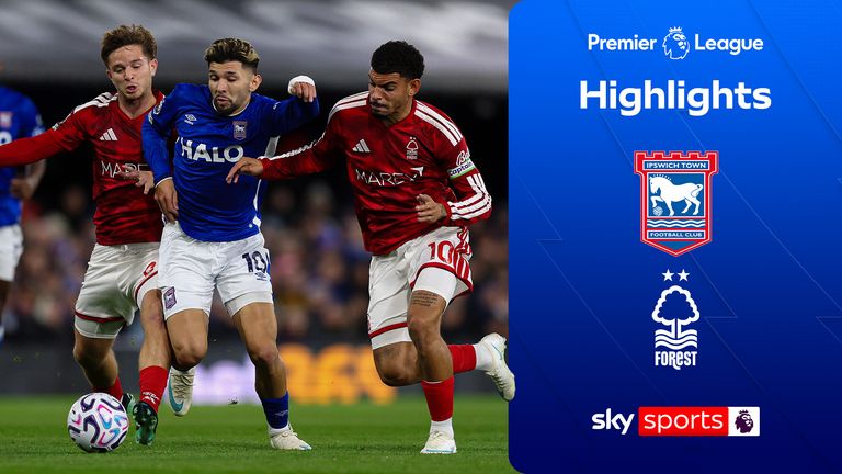 SKY SPORTS
PREMIER LEAGUE
IPSWICH
FOREST