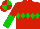 Silk - Red body, green diamond hoop, red arms, green halved, red cap, green quartered